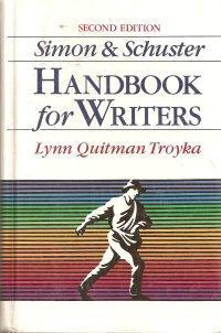 Book cover of Simon & Schuster Handbook For Writers by Lynn Quitman Troyka