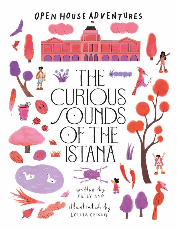Book cover of The Curious Sounds Of The Istana by Kelly Ang, Lolita Chiong (Illus.)