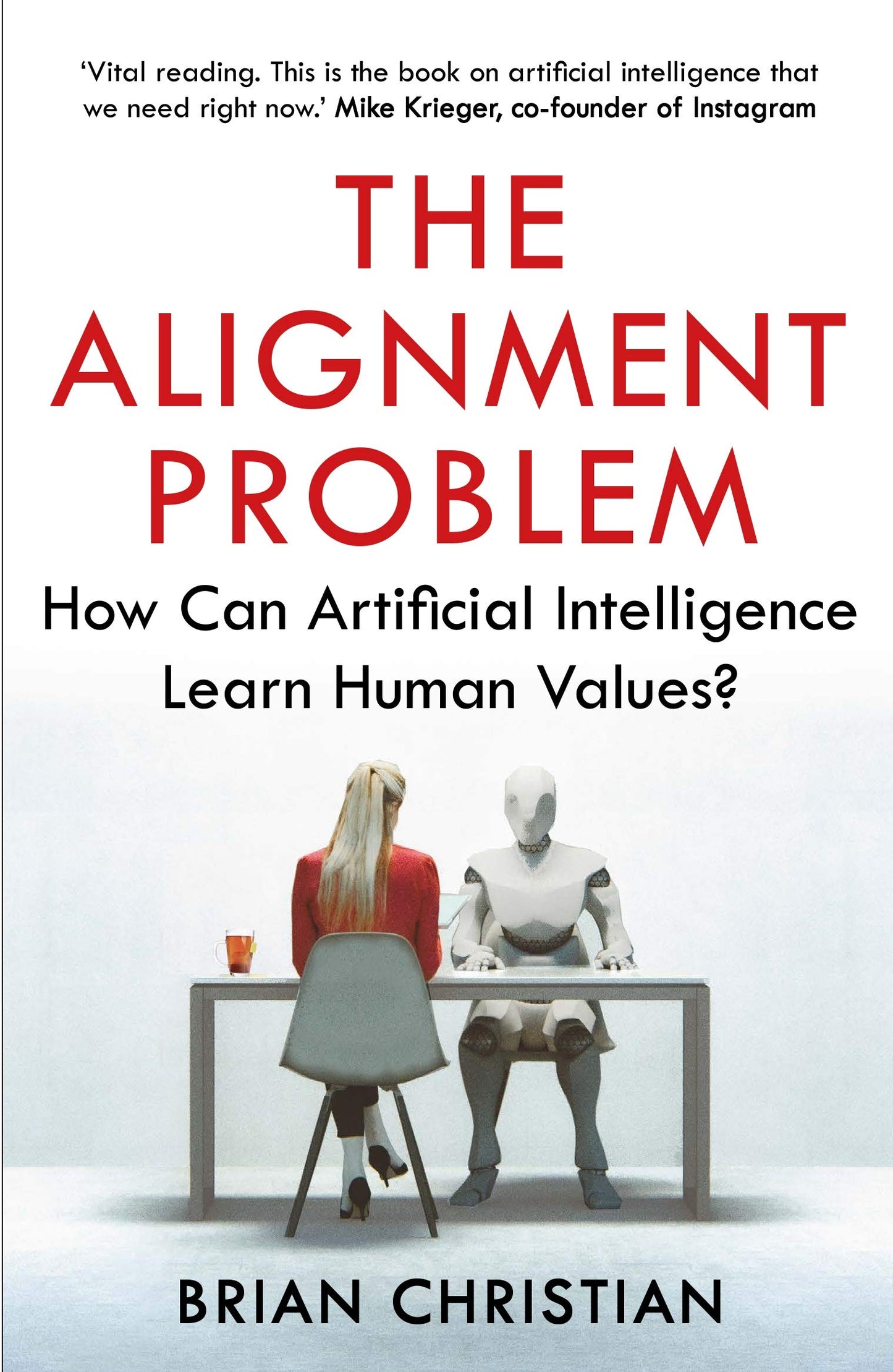 Book cover of The Alignment Problem: How Can Artificial Intelligence Learn Human Values? by Brian Christian