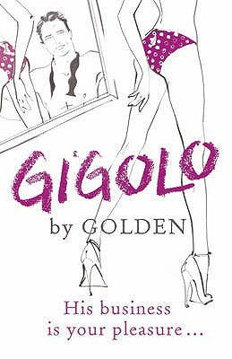 Book cover of Gigolo by Greg Golden, Amanda Astill
