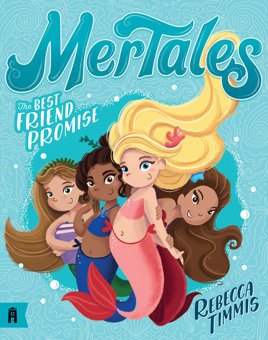 Book cover of Mertales 1: The Best Friend Promise by Rebecca Timmis