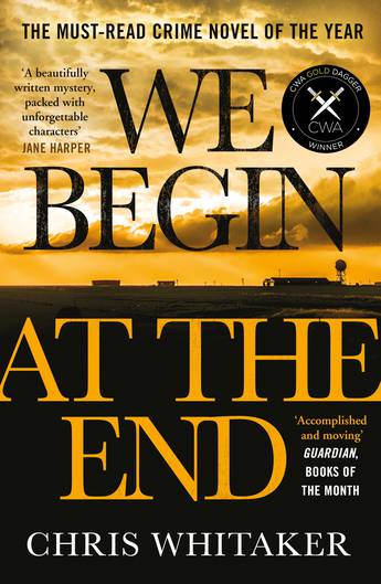 Book cover of We Begin at the End by Chris Whitaker
