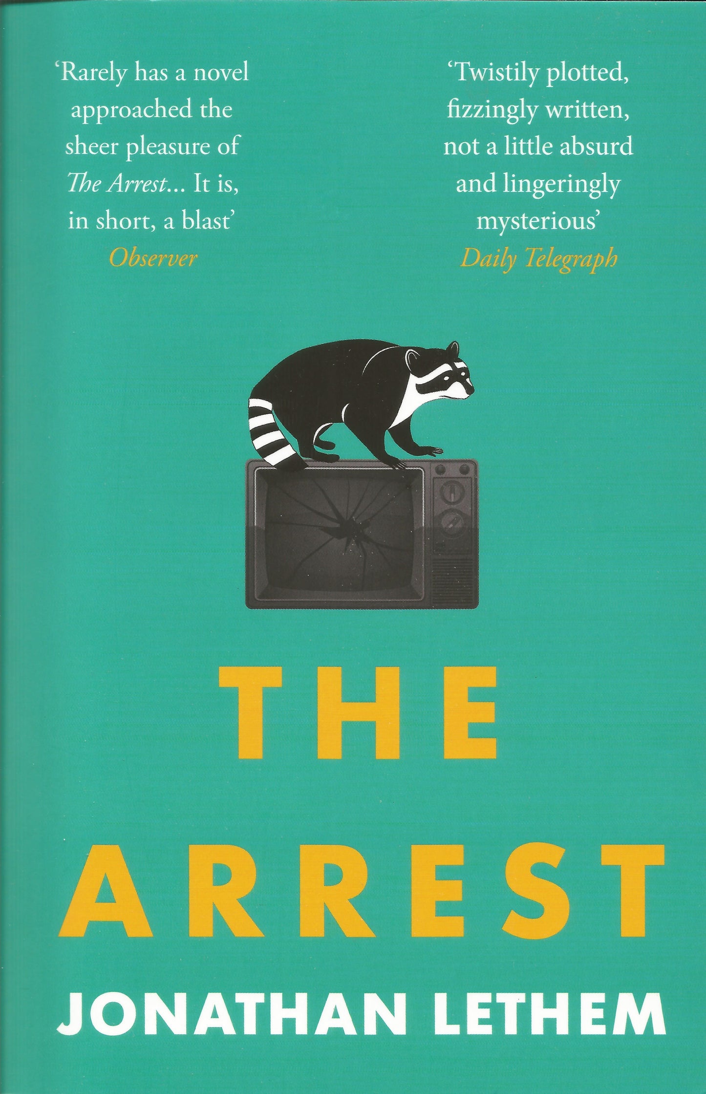 Book cover of The Arrest by Jonathan Lethem
