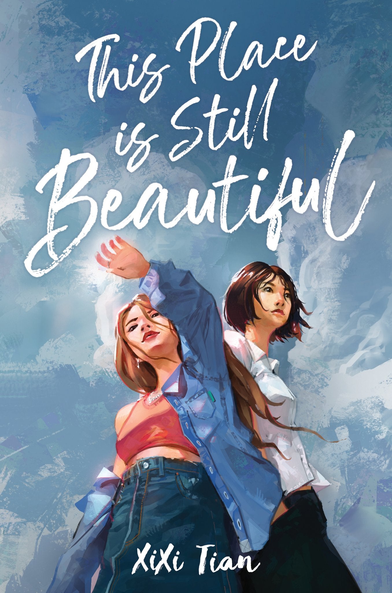 Book cover of This Place Is Still Beautiful by XiXi Tian