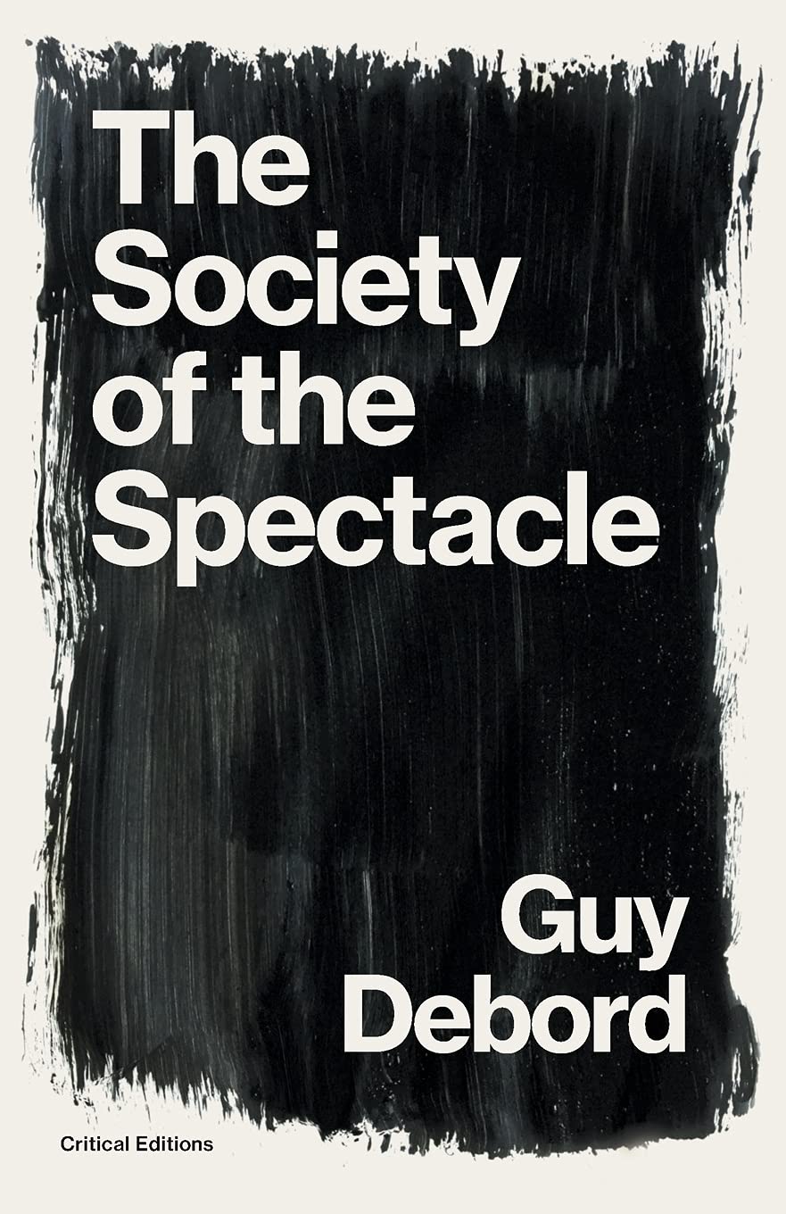 Book cover of The Society of the Spectacle by Guy Debord, Fredy Perlman (Trans.), Ken Knabb (Trans.)
