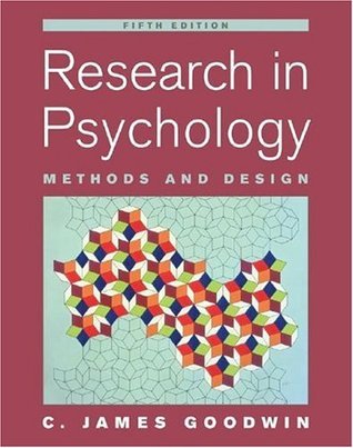 Book cover of Research In Psychology: Methods And Design by C. James Goodwin