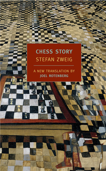 Book cover of Chess Story by Stefan Zweig, Peter Gay (Introduction), Joel Rotenberg (Trans.), Стефан Цвайг