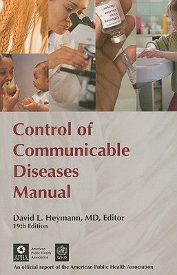 Book cover of Control Of Communicable Diseases Manual by David L. Heymann (Ed.)