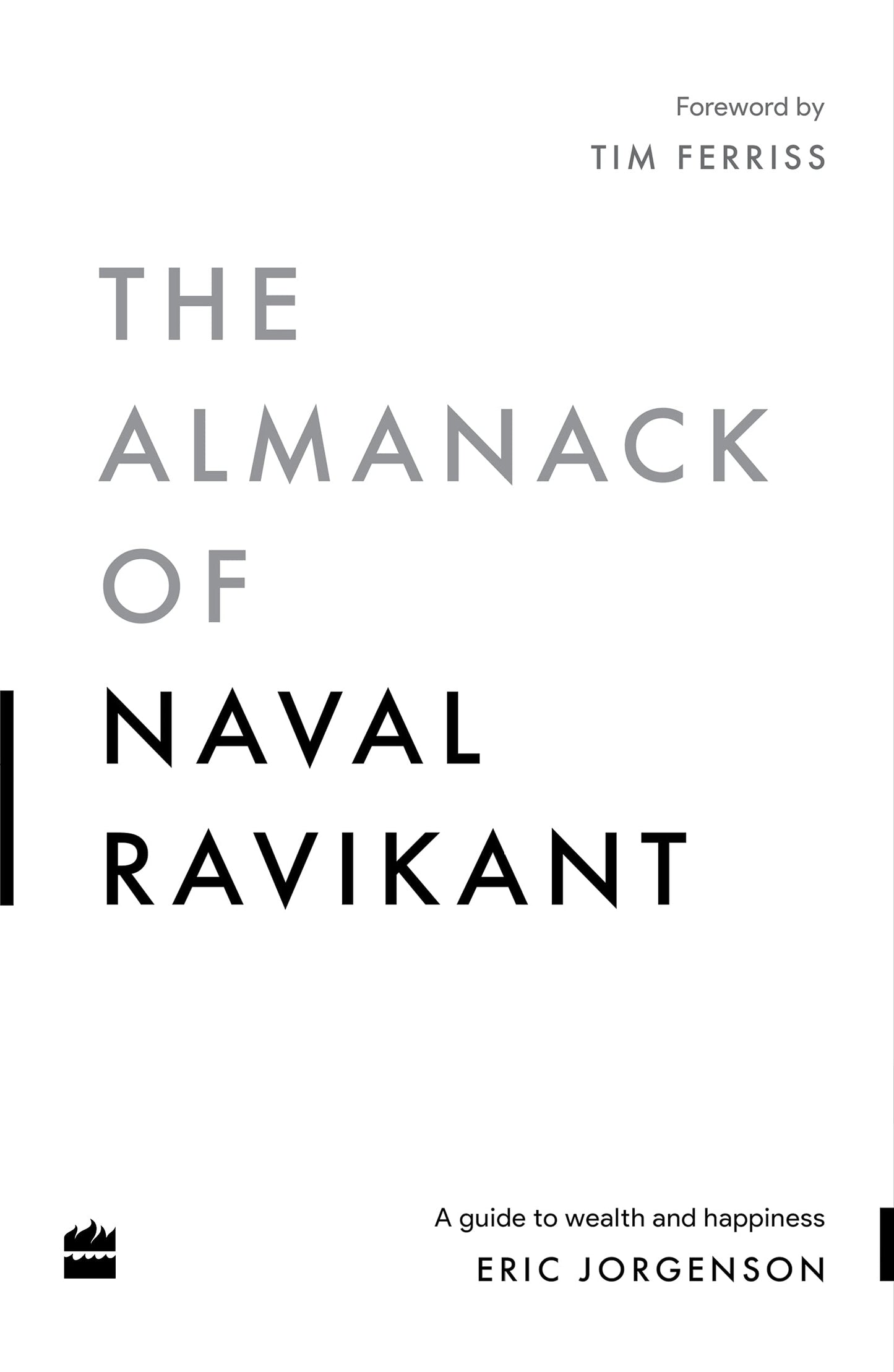 Book cover of The Almanack of Naval Ravikant: A Guide to Wealth and Happiness by Eric Jorgenson