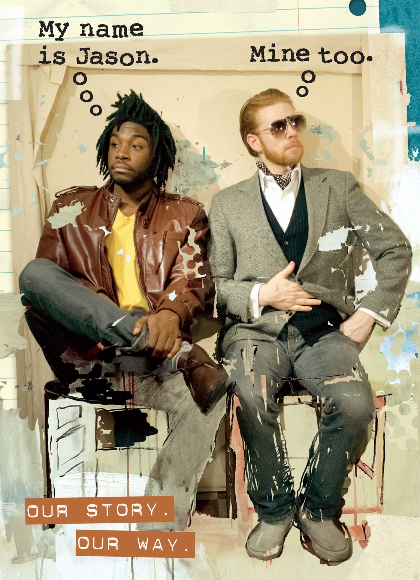 Book cover of My Name Is Jason. Mine Too.: Our Story. Our Way. by Jason Reynolds, Jason Griffin