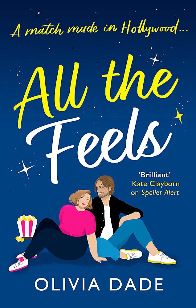 Book cover of All The Feels by Olivia Dade