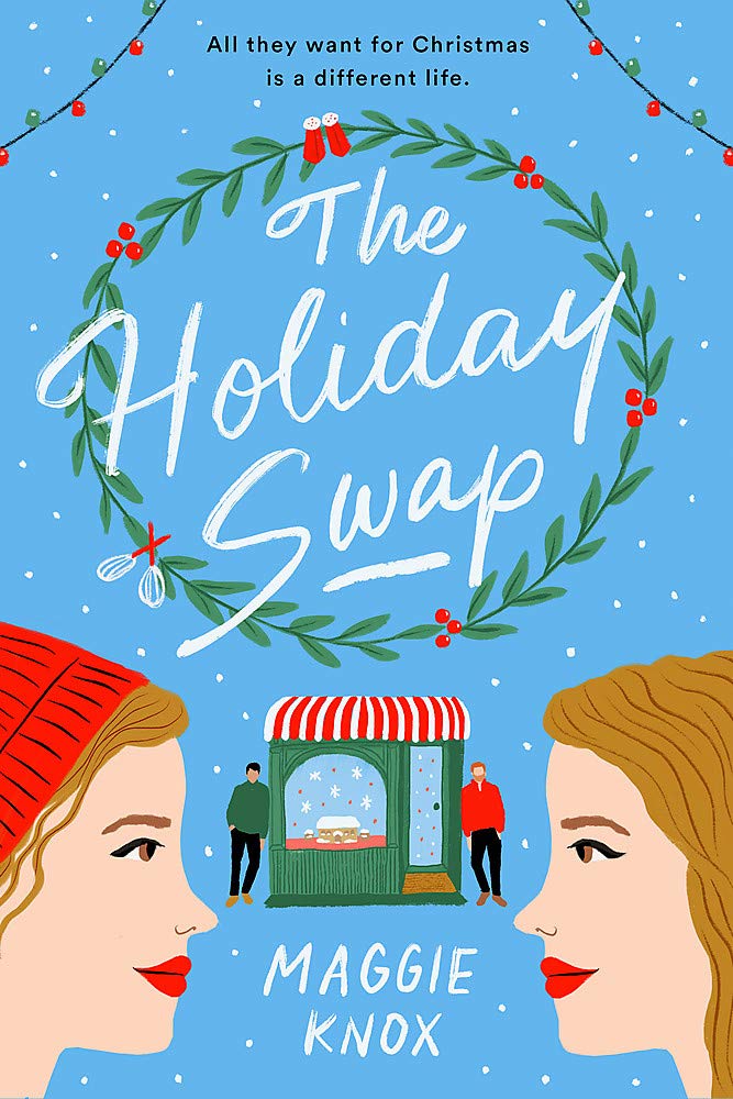 Book cover of The Holiday Swap by Maggie Knox