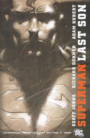 Book cover of Superman: Last Son by Geoff Johns, Adam Kubert (Illus.)