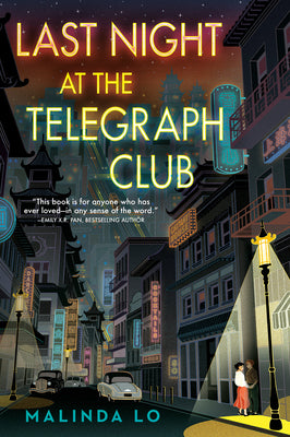 Book cover of Last Night At The Telegraph Club by Malinda Lo