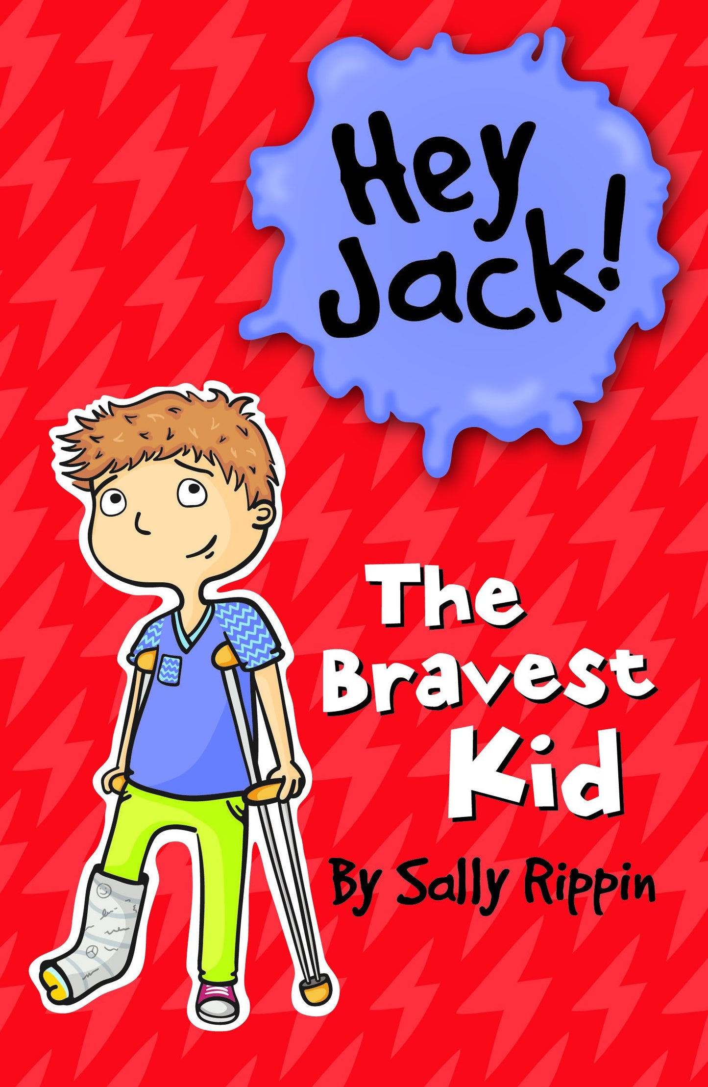 Book cover of The Bravest Kid by Sally Rippin