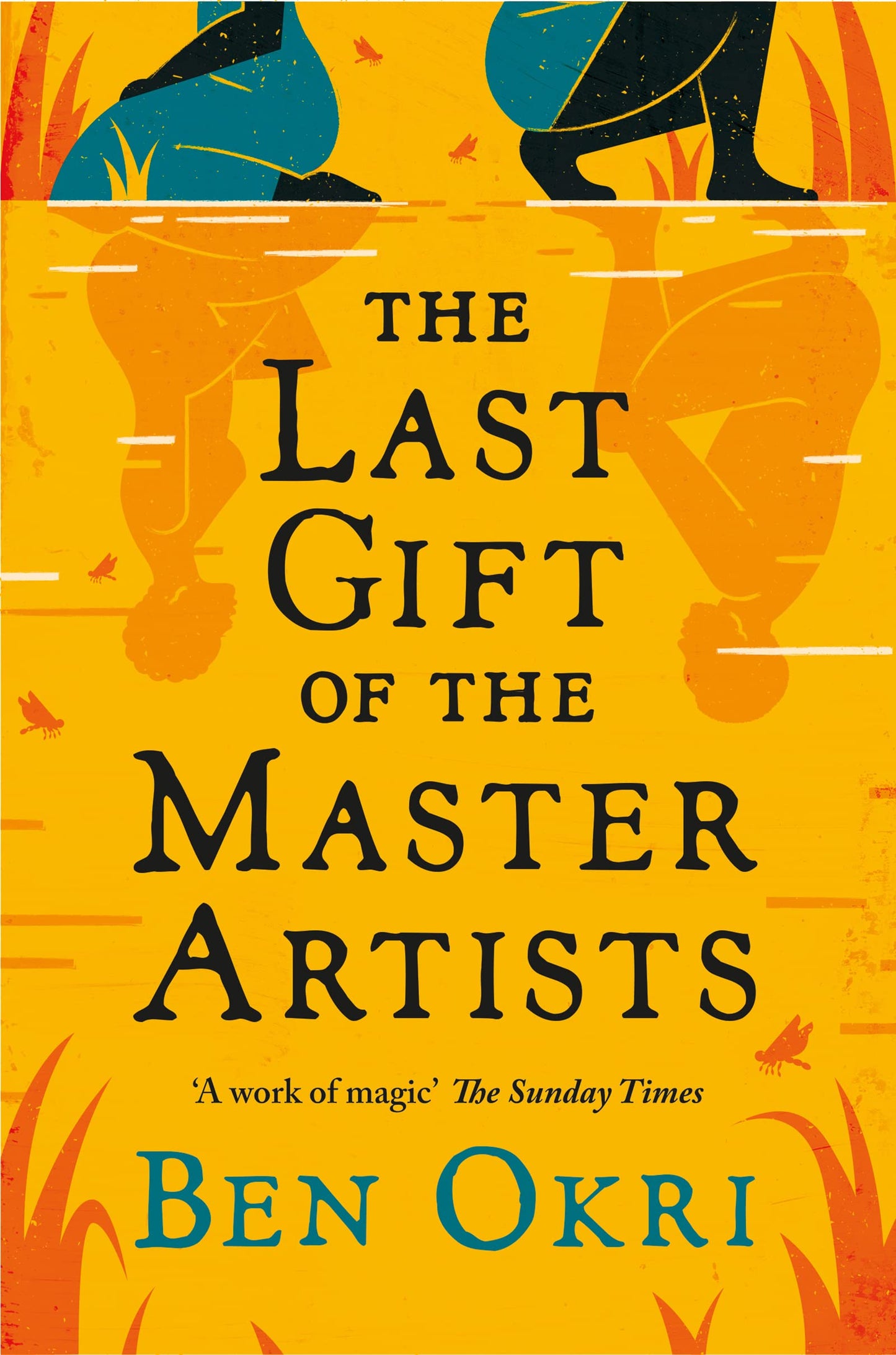 Book cover of The Last Gift Of The Master Artists by Ben Okri