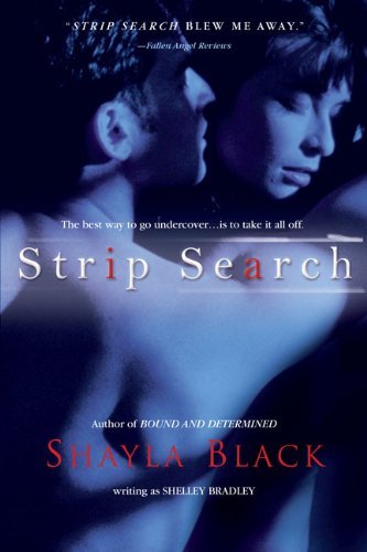 Book cover of Strip Search by Shelley Bradley, Shayla Black