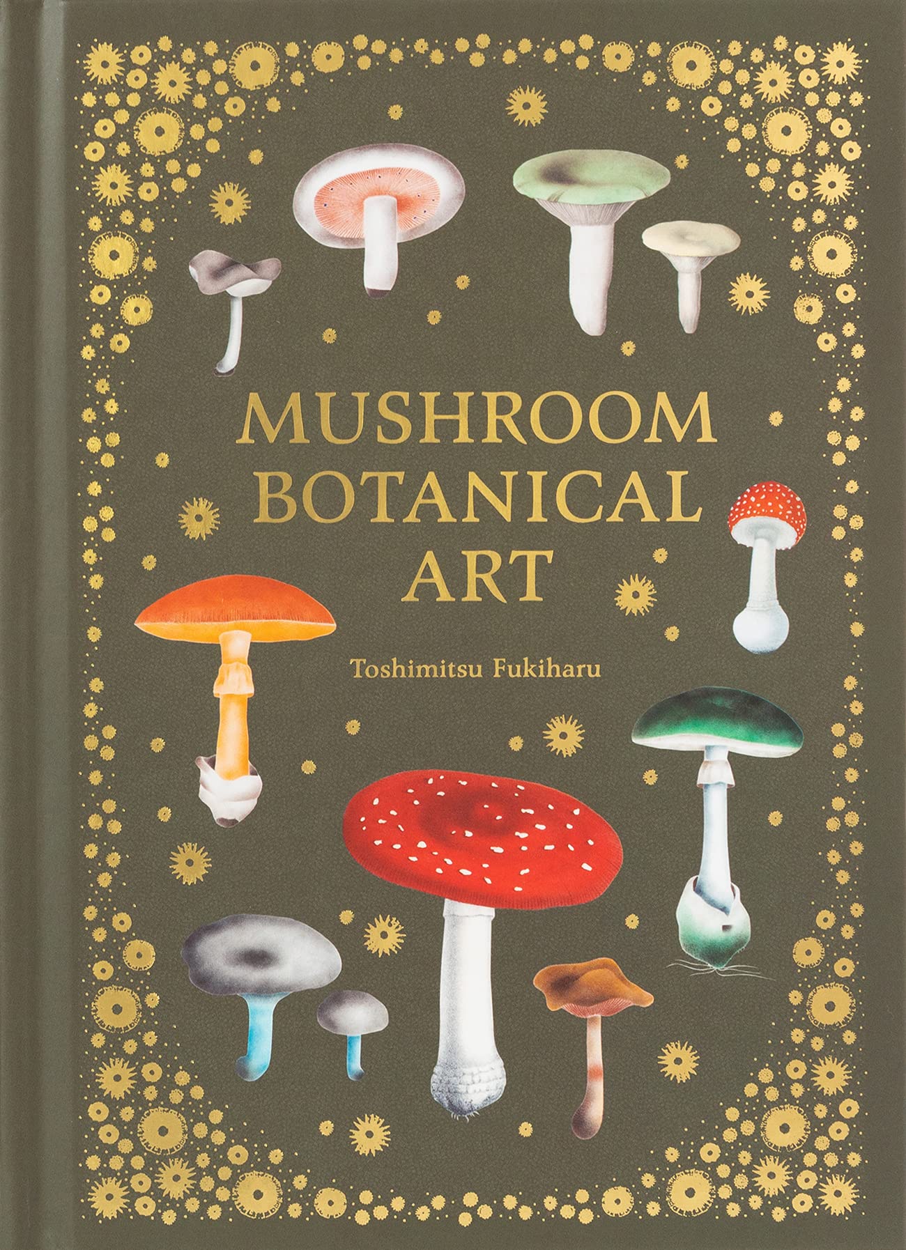 Book cover of Mushroom Botanical Art by Toshimitsu Fukiharu, Eugenia Bone (Commentary)
