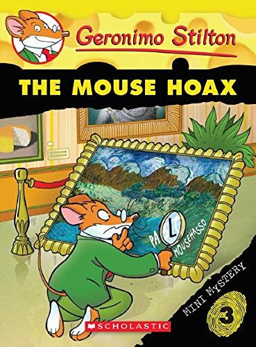 Book cover of Geronimo Stilton: Mini Mystery: #3 The Mouse Hoax by Geronimo Stilton