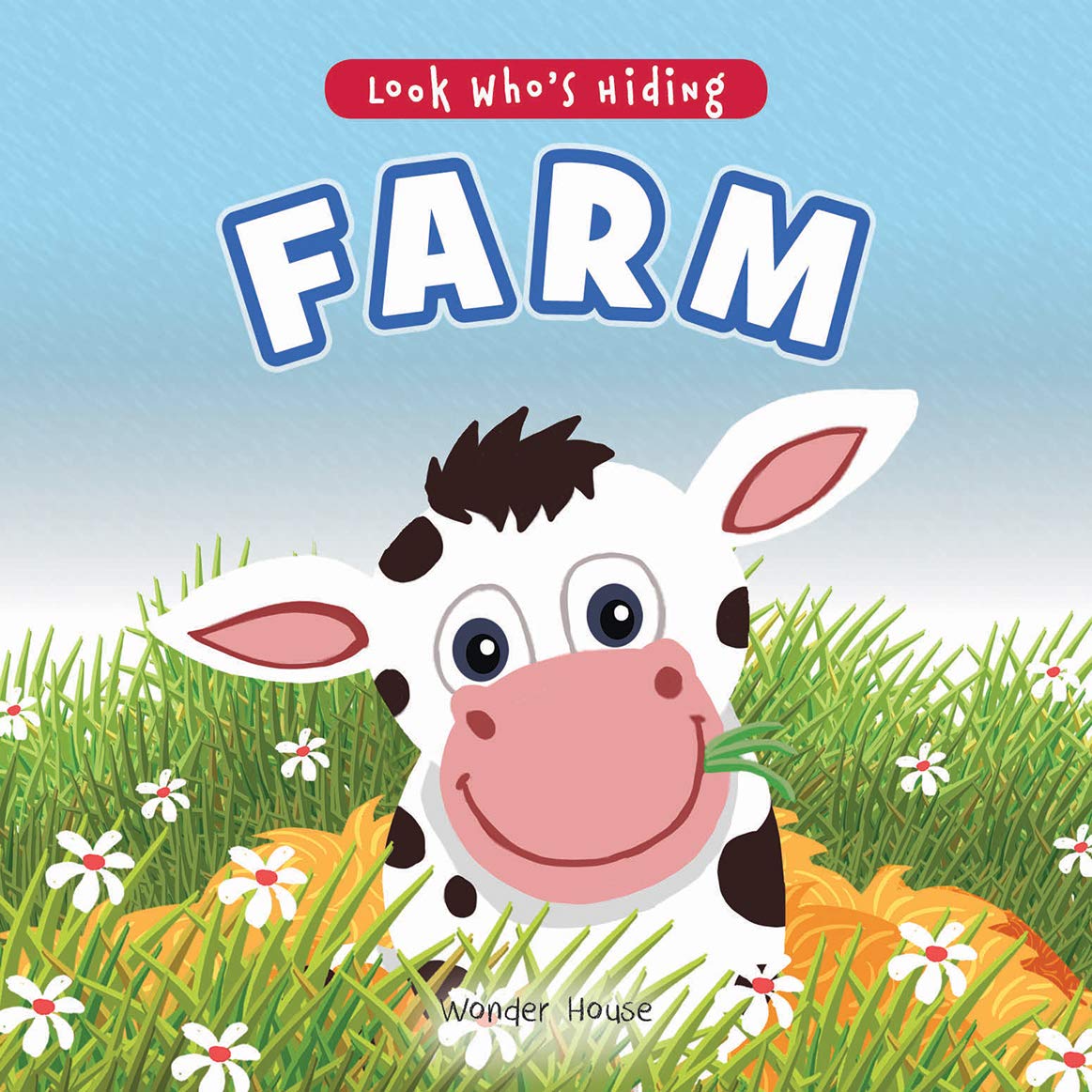 Book cover of Look Who's Hiding: Farm by Wonder House Books