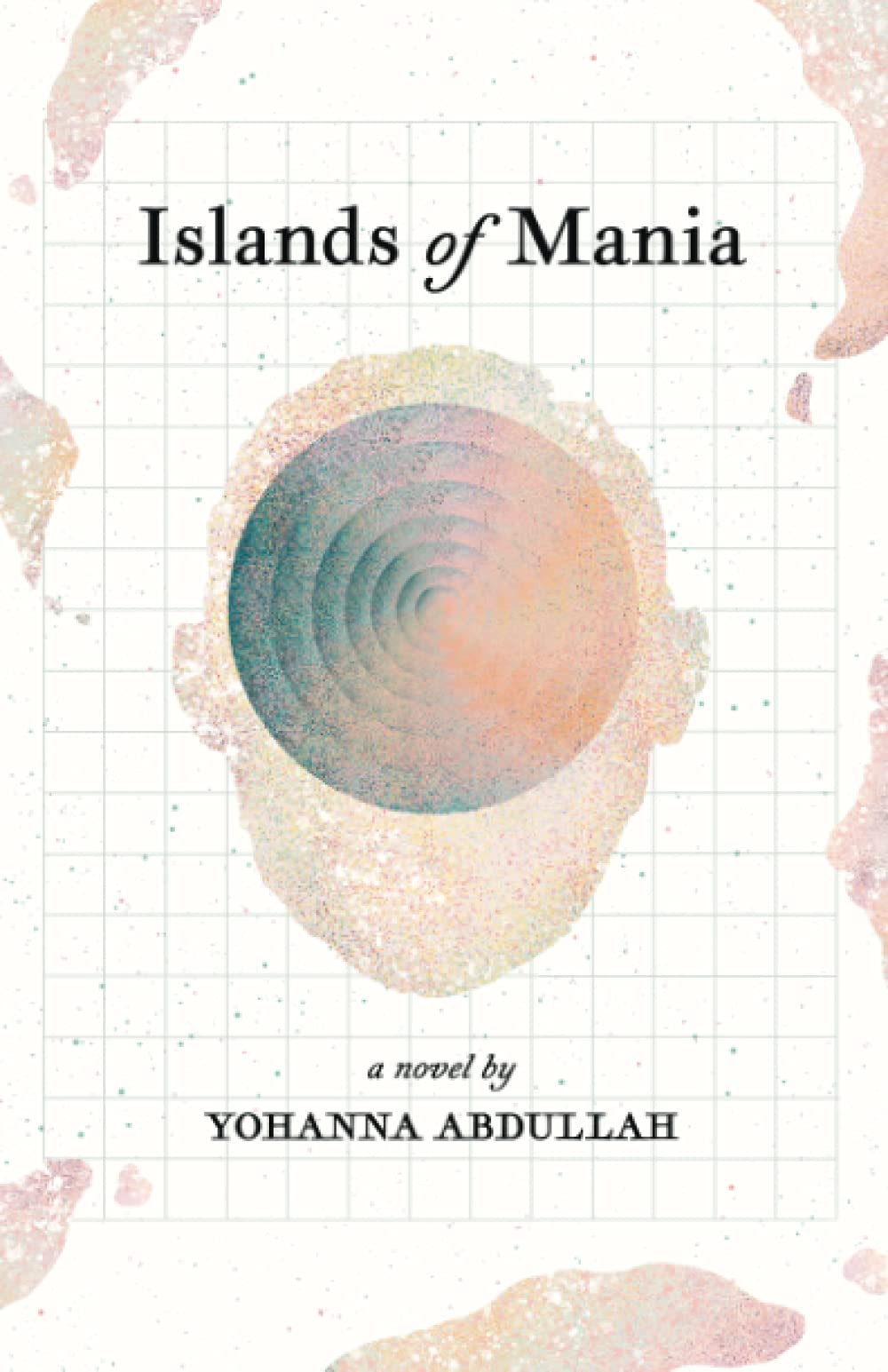 Book cover of Islands Of Mania by Yohanna Abdullah