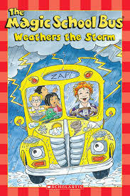 Book cover of The Magic School Bus Weathers the Storm by Kristin Earhart