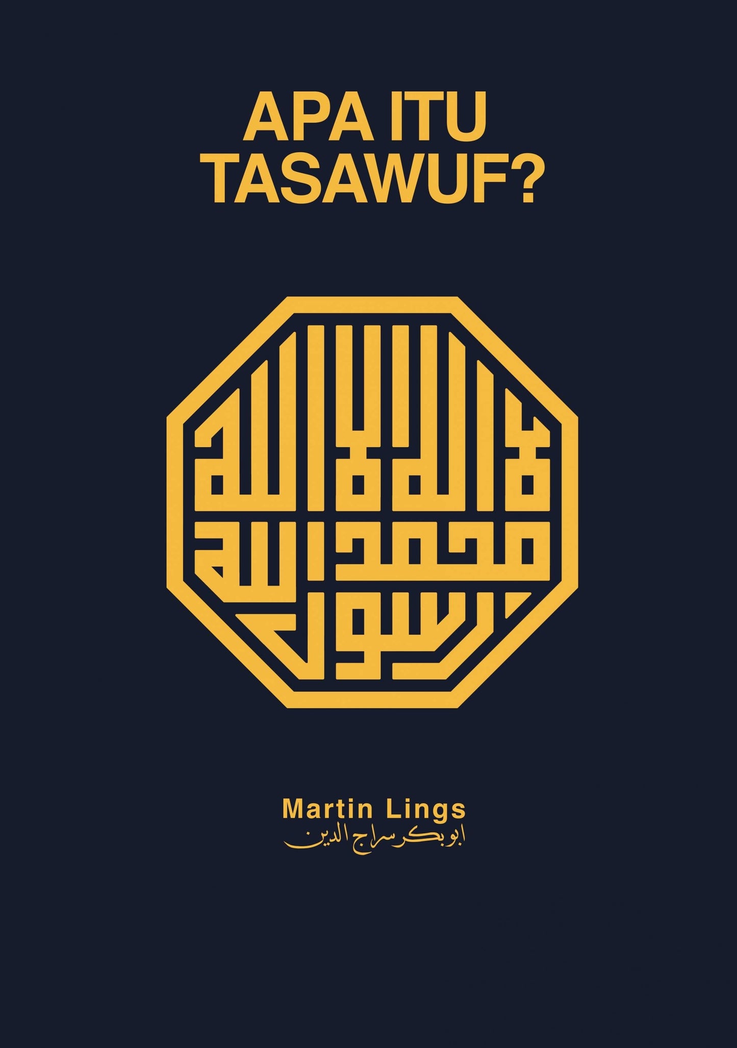 Book cover of Apa Itu Tasawuf? by Martin Lings