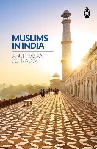 Book cover of Muslims In India by Abdul Hasan Ali Nadwi, Abul Hasan Ali Nadwi