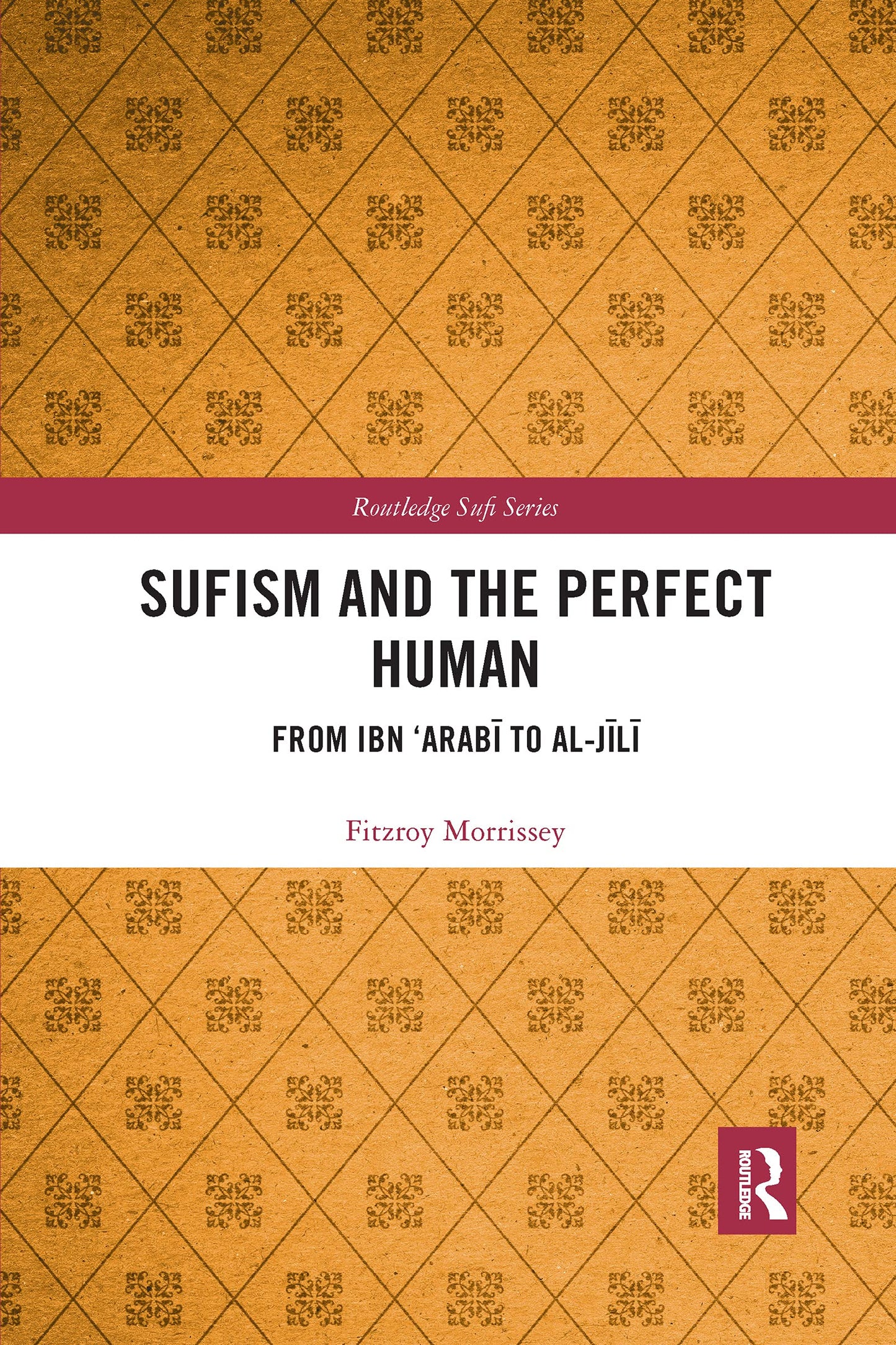 Book cover of Sufism And The Perfect Human by Fitzroy Morrissey