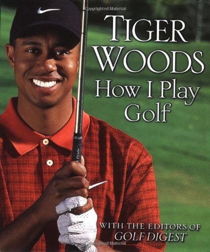 Book cover of How I Play Golf by Tiger Woods
