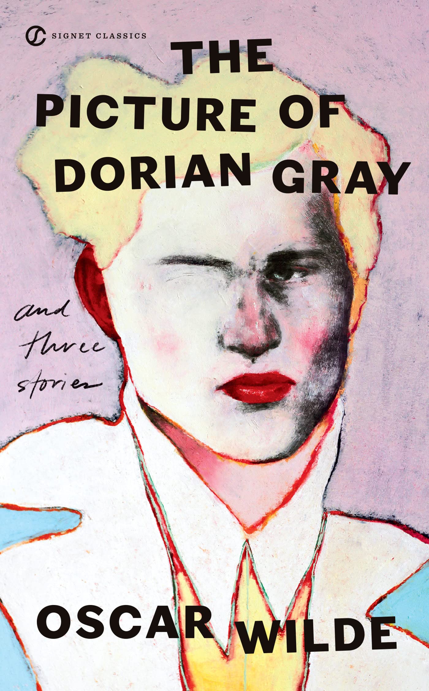 Book cover of The Picture Of Dorian Gray And Three Stories by Oscar Wilde, Peter Raby (Afterword), Gary Schmidgall (Foreword)