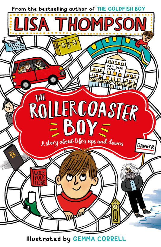 Book cover of The Rollercoaster Boy by Lisa   Thompson, Gemma Correll (Illus.)