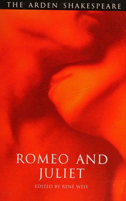 Book cover of Romeo And Juliet by William Shakespeare, René Weis (Ed.)
