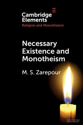 Book cover of Necessary Existence And Monotheism by Mohammad Saleh Zarepour