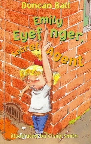 Book cover of Emily Eyefinger, Secret Agent by Duncan Ball