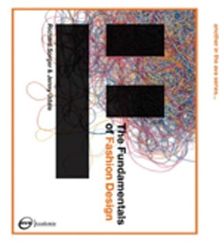 Book cover of The Fundamentals Of Fashion Design by Jenny Udale, Richard Sorger