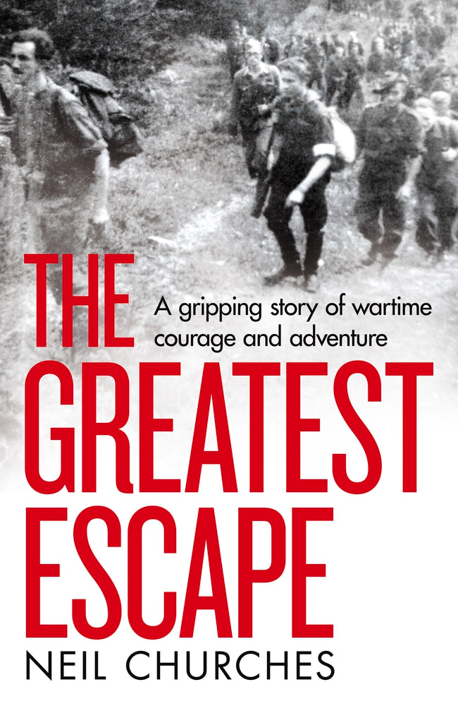 Book cover of The Greatest Escape by Neil Churches