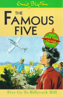 Book cover of Five Go to Billycock Hill by Enid Blyton, Eileen A. Soper (Illus.)