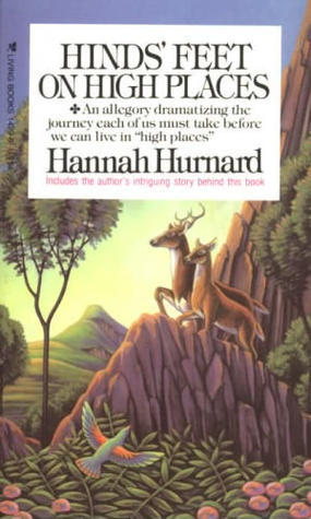 Book cover of Hinds' Feet On High Places by Hannah Hurnard