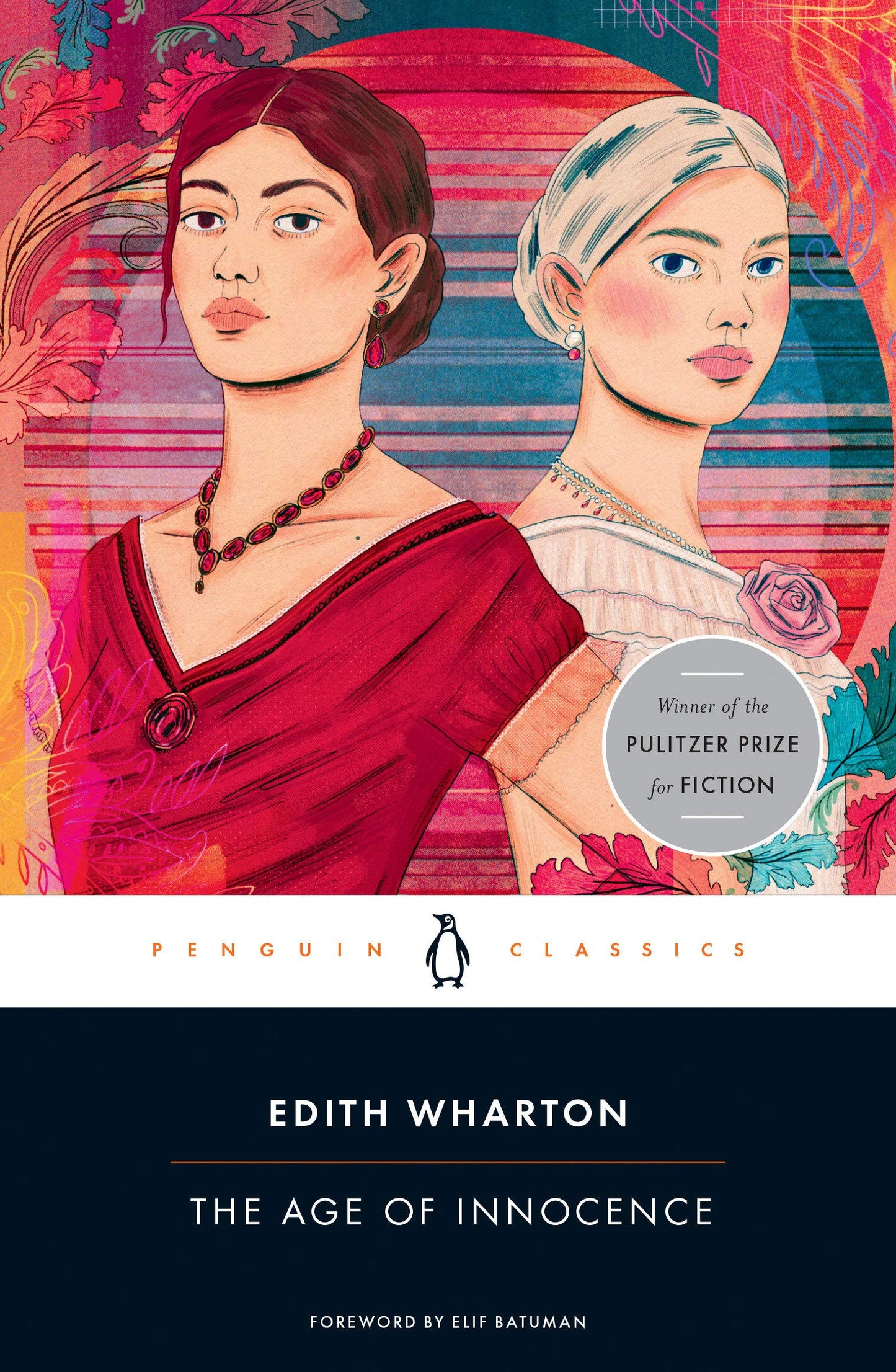 Book cover of The Age of Innocence by Edith Wharton, Sarah Blackwood (Introduction), Laura Dluzynski Quinn (Notes), Elif Batuman (Foreword)