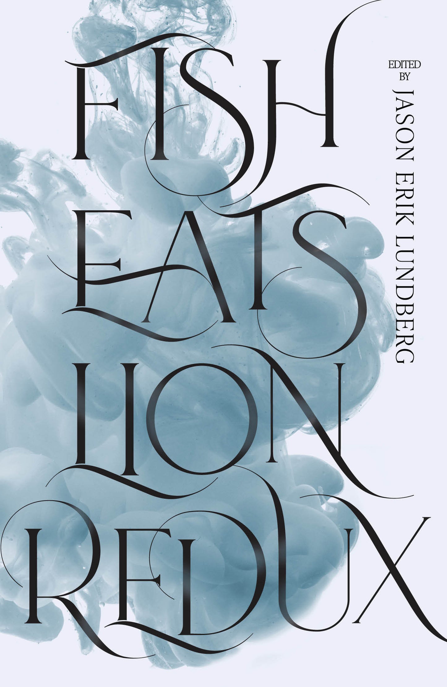 Book cover of Fish Eats Lion Redux by Jason Erik Lundberg (Ed.), Cyril Wong (Contrib.), Daryl Qilin Yam (Contrib.), Felicia Low-Jimenez (Contrib.), Inez Tan (Contrib.), Izzy Liyana Harris (Contrib.), Kimberly Lium (Contrib.), Meihan Boey (Contrib.), Ng Yi-Sheng (Contrib.), Nuraliah Norasid (Contrib.), Sithuraj Ponraj (Contrib.), Stuart Danker (Contrib.), Suffian Hakim (Contrib.), Victor Fernando R. Ocampo (Contrib.), Wayne Rée (Contrib.), Wen-yi Lee (Contrib.)
