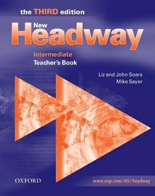 Book cover of New Headway Intermediate Level: Teacher's Book by Liz Soars (Ed.), John Soars (Ed.)