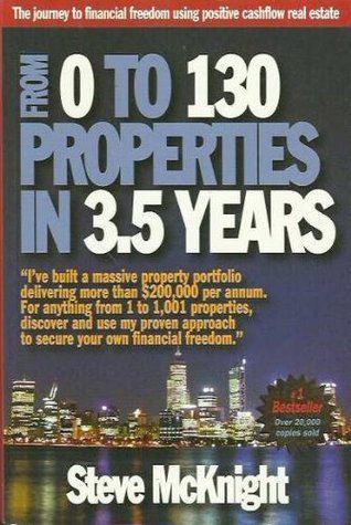 Book cover of From 0 To 130 Properties In 3.5 Years by Steve McKnight