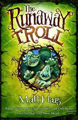 Book cover of The Runaway Troll by Matt Haig