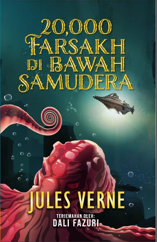 Book cover of 20,000 Farsakh Di Bawah Samudera by Jules Verne, Masdalifadzlie M. Saaid (Dali Fazuri) (translator), Dali Fazuri (Penterjemah)