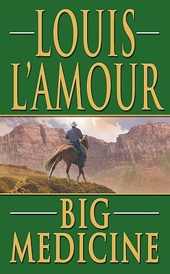 Book cover of Big Medicine by Louis L'Amour