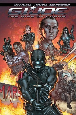 Book cover of G.I. Joe: Rise Of Cobra - Official Movie Adaptation by Denton J. Tipton, Casey Maloney (Illus.)