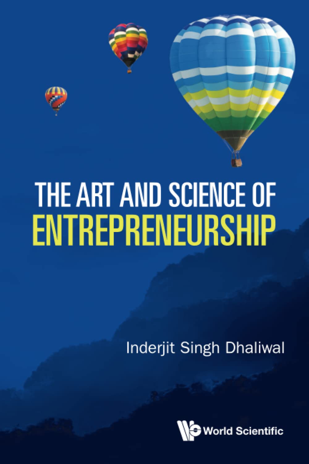 Book cover of Art And Science Of Entrepreneurship, The by Inderjit Singh Dhaliwal