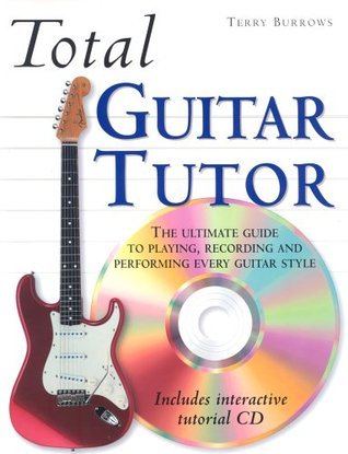 Book cover of Total Guitar Tutor by Terry Burrows
