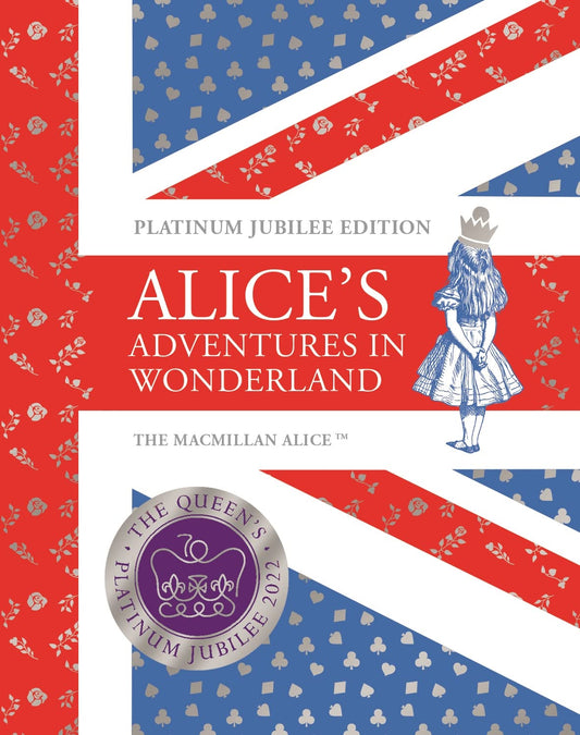 Book cover of Alice's Adventures in Wonderland Platinum Jubilee Edition by Lewis Carroll